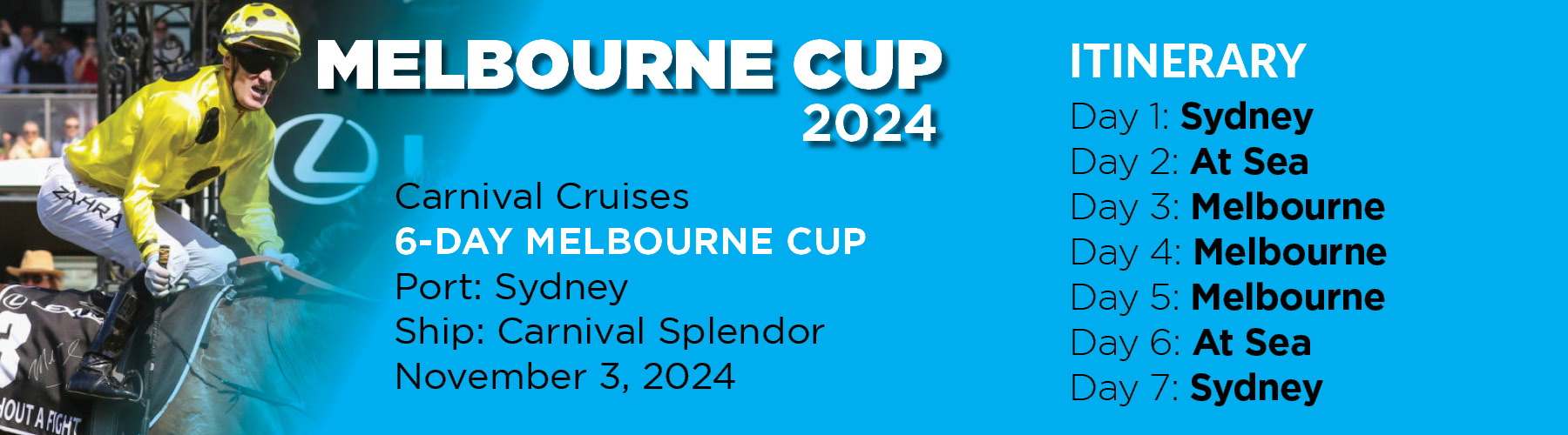 Melbourne Cup Itinerary- Carnival Splendor